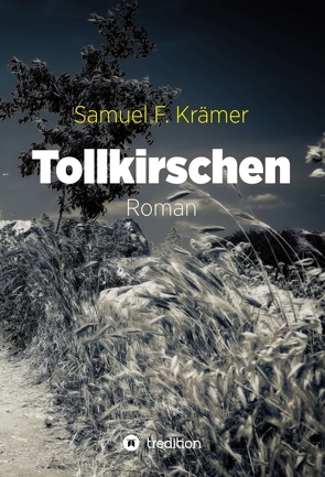 Tollkirschen von Krämer,  Samuel F.