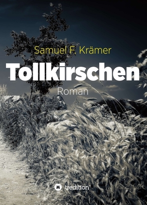 Tollkirschen von Krämer,  Samuel F.