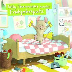 Tolly Turnmaus macht Frühjahrsputz von Ackermann,  Stephanie