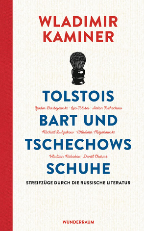 Tolstois Bart und Tschechows Schuhe von Kaminer,  Wladimir