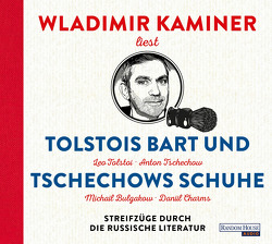 Tolstois Bart und Tschechows Schuhe von Kaminer,  Wladimir