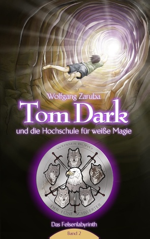 Tom Dark und die Hochschule für weiße Magie von Zaruba,  Wolfgang