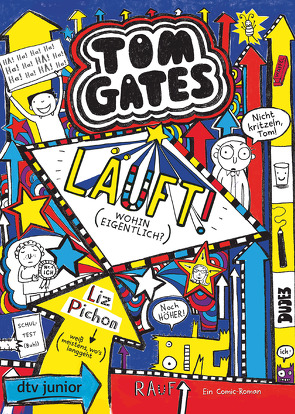 Tom Gates: Läuft! (Wohin eigentlich?) von Kilchling,  Verena, Pichon,  Liz