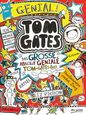 Tom Gates – Das große, absolut geniale Tom-Gates-Buch von Kilchling,  Verena, Pichon,  Liz