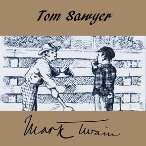 Tom Sawyer von Reifschneider,  Bettina, Twain,  Mark