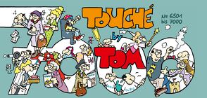 TOM Touché 7000 von Tom