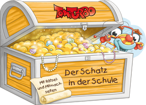 Tom Turbo – Der Schatz in der Schule von Kahl,  Matthias, Thabet,  Edith, Tom Storyteller GmbH