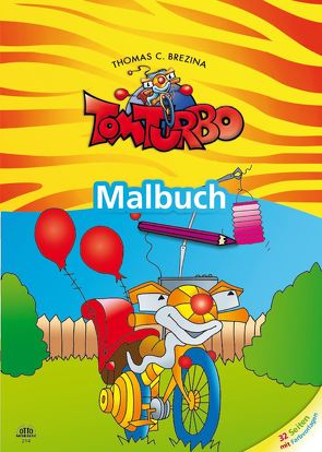 Tom Turbo: Malbuch 2 von Tom Storyteller GmbH