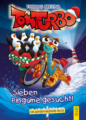 Tom Turbo: Sieben Pinguine gesucht! von Brezina,  Thomas, Tambuscio,  Pablo