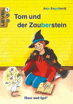 Tom und der Zauberstein / Level 1 von Engelhardt,  Anja, Pfeiffer-Spiekermann,  Jule