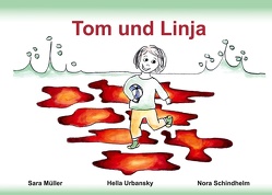 Tom und Linja von Müller,  Sara, Schindhelm,  Nora, Urbansky,  Hella