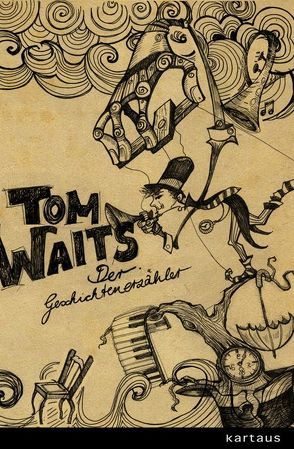 Tom Waits. Der Geschichtenerzähler von Black,  Frank, Montandon,  Mac