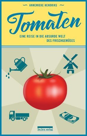 Tomaten von Hendriks,  Annemieke