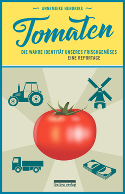 Tomaten von Hendriks,  Annemieke