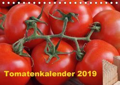 Tomatenkalender 2019 (Tischkalender 2019 DIN A5 quer) von Atlantismedia,  (c)2015