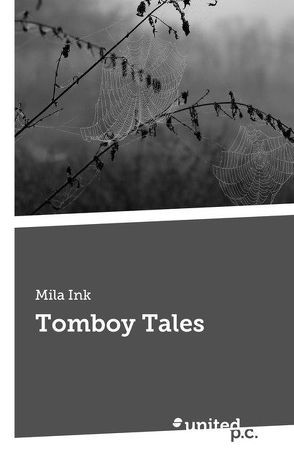 Tomboy Tales von Ink,  Mila