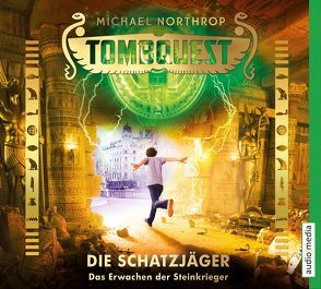 Tombquest – Die Schatzjäger. Das Erwachen der Steinkrieger von Kilian,  Kai, Northrop,  Michael, Raspe,  Johannes