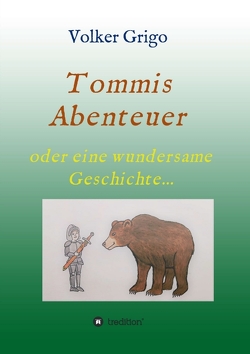 Tommis „Abenteuer“ von Cabrera,  Raul, Grigo,  Volker