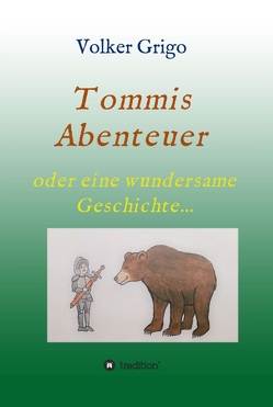 Tommis „Abenteuer“ von Cabrera,  Raul, Grigo,  Volker