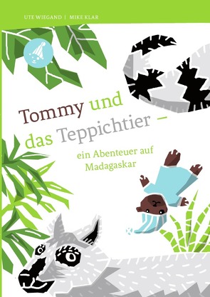 Tommy und das Teppichtier – von Wiegand,  Ute