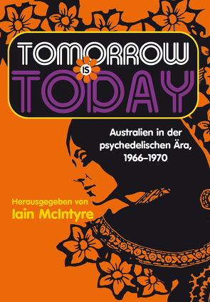 Tomorrow is today von McIntyre,  Iain