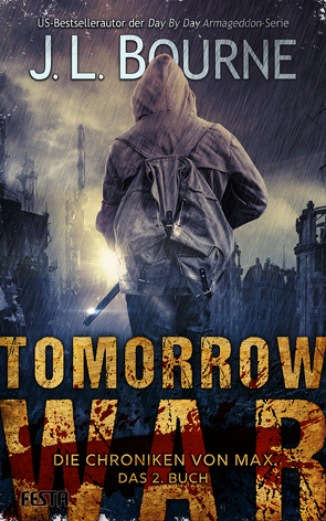 Tomorrow War – Die Chroniken von Max – Buch 2 von Bourne,  J.L.