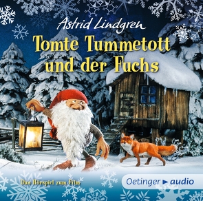 Tomte Tummetott und der Fuchs von Arnold,  Monty, Fischer,  Jens, Frass,  Wolf, Hacht,  Silke von, Hall,  Achim, Kaulbarsch,  Aaron, Kirchberger,  Peter, Lindgren,  Astrid, Missler,  Robert, Sauermann,  Marcus, Schießl,  Sandra, Stein,  Flemming, Stein,  Florentine