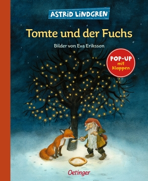 Tomte und der Fuchs von Eriksson,  Eva, Lindgren,  Astrid, von Hacht,  Silke