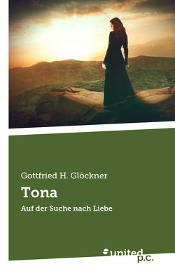 Tona von Glöckner,  Gottfried H.