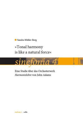 „Tonal harmony is like a natural force“ von Müller-Berg,  Sandra