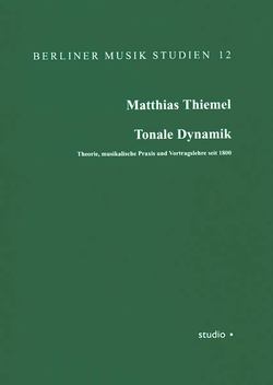 Tonale Dynamik von Thiemel,  Matthias