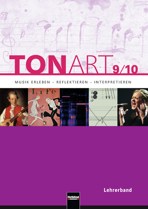 TONART 9/10 D (Ausgabe 2013) Lehrerband von Hofmann,  Bernhard, Liebel,  Robert, Lindner,  Ursel, Niklas,  Florian, Schmid,  Wieland