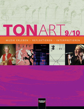 TONART 9/10 D (Ausgabe 2013) Schulbuch von Hofmann,  Bernhard, Liebel,  Robert, Lindner,  Ursel, Niklas,  Florian, Schmid,  Wieland