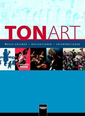 TONART Sek II BY (Ausgabe 2009) Schulbuch von Beck,  Stephan, Hofmann,  Bernhard, Lindner,  Ursel, Mohr,  Klaus, Olbrich,  Micha, Schmid,  Wieland