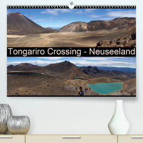 Tongariro Crossing – Neuseeland (Premium, hochwertiger DIN A2 Wandkalender 2021, Kunstdruck in Hochglanz) von Flori0