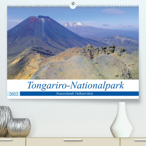 Tongariro-Nationalpark (Premium, hochwertiger DIN A2 Wandkalender 2022, Kunstdruck in Hochglanz) von Photography Media design and Digital Art,  Che-Tatanka