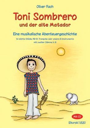 Toni Sombrero und der alte Matador von Bluethmann,  Hanna, Fach,  Oliver