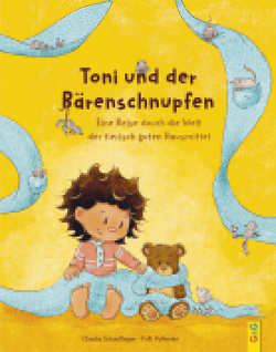 Toni und der Bärenschnupfen von Pollender,  Polli, Schauflinger,  Claudia