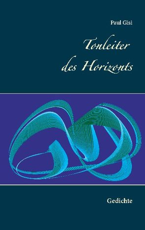 Tonleiter des Horizonts von Gisi,  Paul