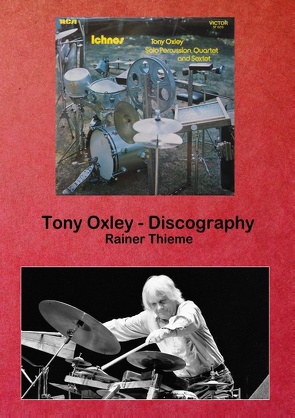 Tony Oxley – Discography von Thieme,  Rainer