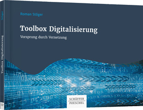 Toolbox Digitalisierung von Stöger,  Roman