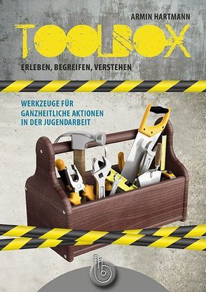 Toolbox – erleben, begreifen, verstehen von Hartmann,  Armin