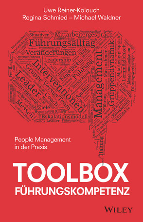 Toolbox Führungskompetenz von Reiner-Kolouch,  Uwe, Schmied,  Regina, Waldner,  Michael