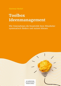 Toolbox Ideenmanagement von Neckel,  Hartmut