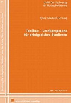 Toolbox – Lernkompetenz für erfolgreiches Studieren von Schubert-Henning,  Sylvia