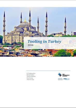 Tooling in Turkey von de Lange,  Johan, Dr. Boos,  Wolfgang, Kühlmann,  Thomas, Rittstieg,  Felix, Salmen,  Michael