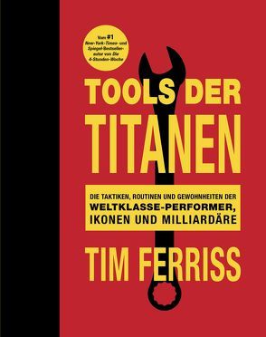 Tools der Titanen von Ferriss,  Tim