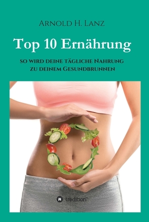 Top 10 Ernährung von Lanz,  Arnold H.