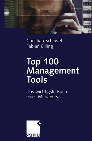 Top 100 Management Tools von Billing,  Fabian, Schawel,  Christian