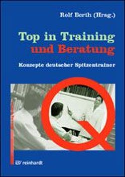 Top in Training und Beratung von Berth,  Rolf, Czichos,  Reiner, Fuchs,  Helmut, Namokel,  Herbert, Pischetsrieder,  Gerd, Ronimi,  Werner, Rosenkranz,  Wolfgang, Seßler,  Helmut, Simon,  Walter